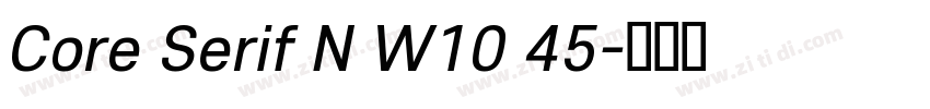 Core Serif N W10 45字体转换